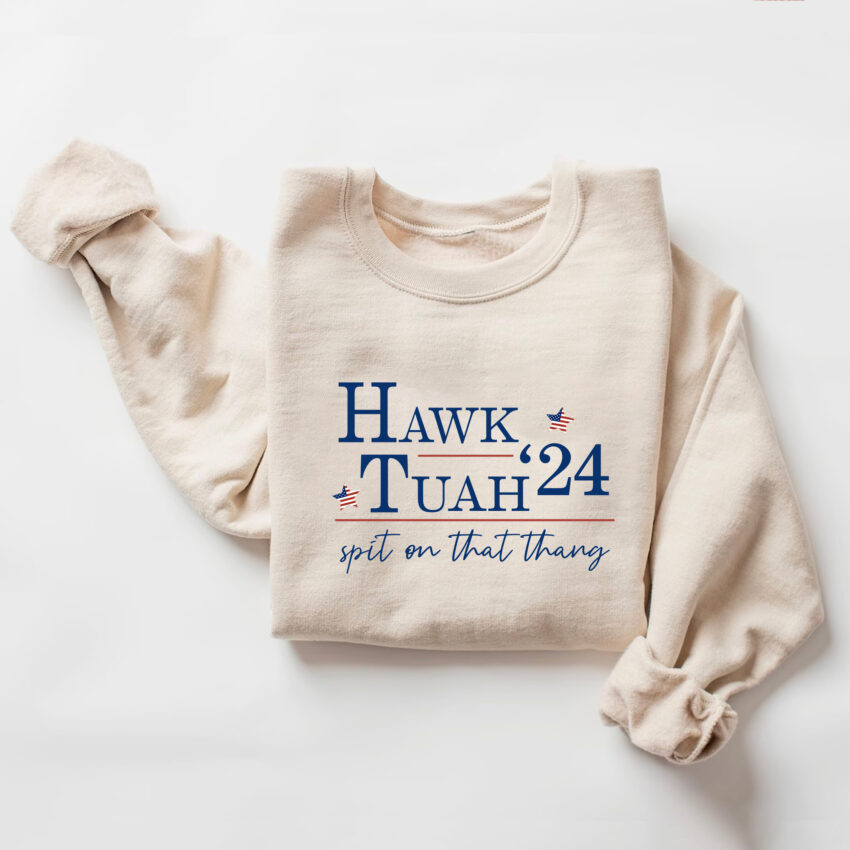 Hawk Tuah Spit on that thang Shirt  Sweatshirt Hoodie T-shirt