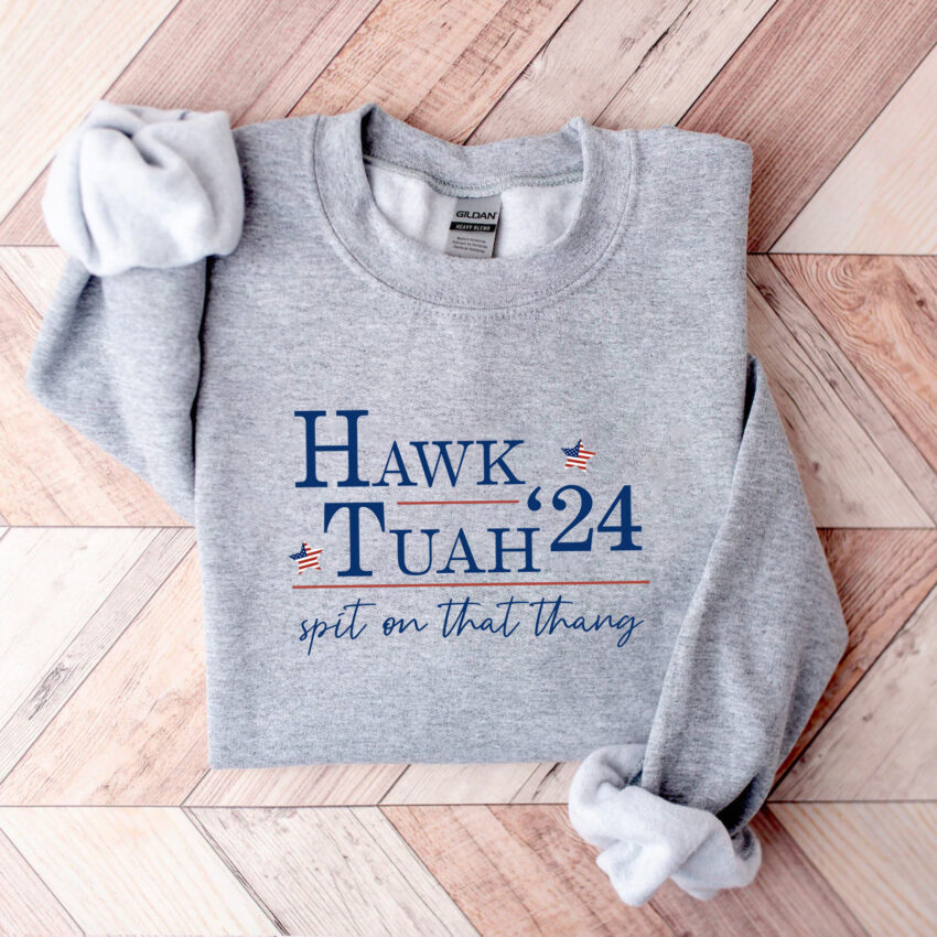 Hawk Tuah Spit on that thang Shirt  Sweatshirt Hoodie T-shirt