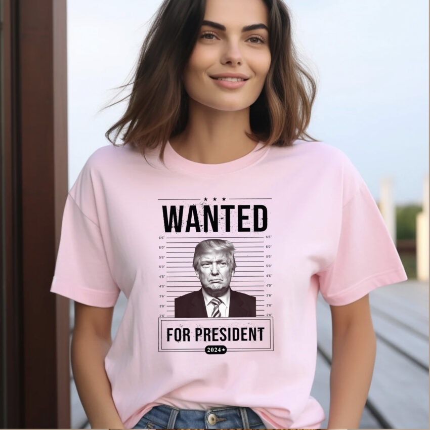 Wanted Trump For President 2024 Funny Shirt  Sweatshirt Hoodie T-shirt